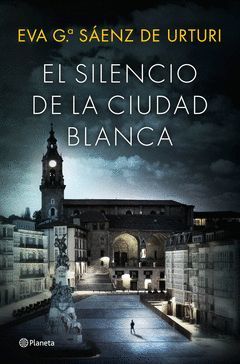 SILENCIO DE LA CIUDAD BLANCA,EL.TRILOGIA DE LA CIUDAD BLANCA-001. PLANETA-DURA