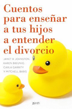 CUENTOS PARA ENSEÑAR A TUS HIJOS A ENTENDER EL DIVORCIO.ZENITH-RUST
