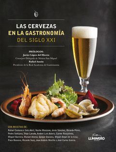 LAS CERVEZAS EN LA GASTRONOMIA DEL SIGLO XXI