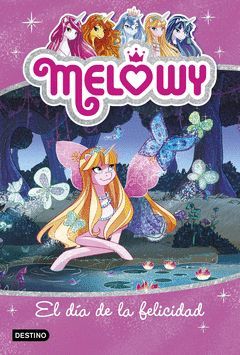 MELOWY-005. EL DIA DE LA FELICIDAD.DESTINO-INF-RUST