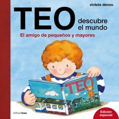 TEO DESCUBRE EL MUNDO. EDICION ESPECIAL