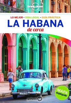 HABANA DE CERCA,LA.ED18.LONELY PLANET