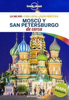 MOSCU Y SAN PETERSBURGO DE CERCA.ED18.LONELY PLANET
