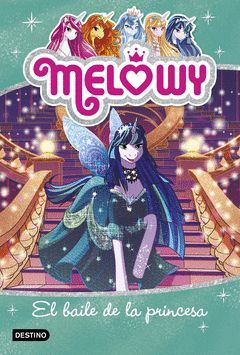 MELOWY-008. EL BAILE DE LA PRINCESA