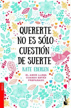 QUERERTE NO ES SOLO CUESTION DE SUERTE.BOOKET