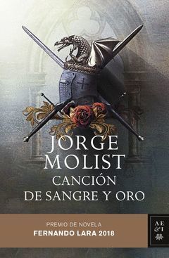 CANCIÓN DE SANGRE Y ORO.PREMIO DE NOVELA FERNANDO LARA 2018.PLANETA-DURA
