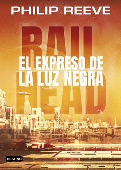 RAILHEAD 2. EL EXPRESO DE LA LUZ NEGRA