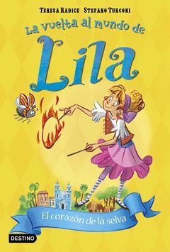 LILA 6. EL CORAZON DE LA SELVA