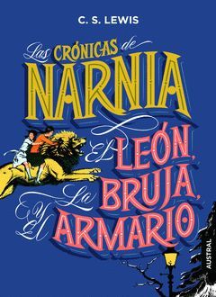 CRONICAS DE NARNIA-1.EL LEON, LA BRUJA Y EL ARMARIO
