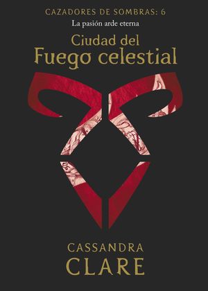 CIUDAD DEL FUEGO CELESTIAL     (NUEVA PRESENTACION