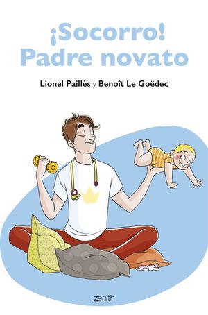 ¡SOCORRO! PADRE NOVATO