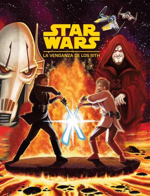 STAR WARS. LA VENGANZA DE LOS SITH. CUENTO