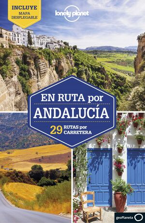 EN RUTA POR ANDALUCIA.LONELY PLANET