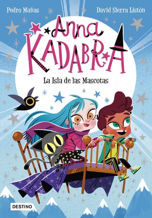 ANNA KADABRA-005. LA ISLA DE LAS MASCOTAS