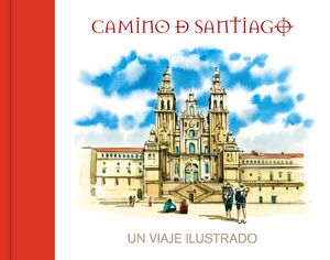 CAMINO DE SANTIAGO. UN VIAJE ILUSTRADO