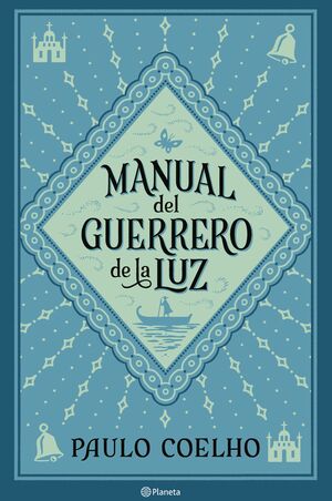 MANUAL DEL GUERRERO DE LA LUZ. PAULO COELHO. Libro en papel