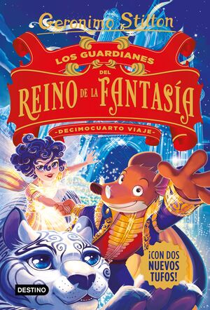 GERONIMO STILTON-014. LOS GUARDIANES REINO DE LA FANTASIA. DECIMOCU