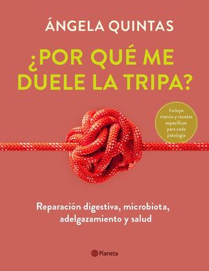 ¿POR QUE ME DUELE LA TRIPA?