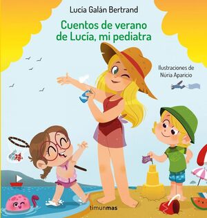 CUENTOS DE VERANO DE LUCÍA, MI PEDIATRA