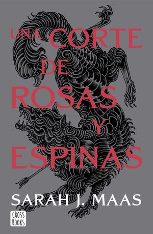 UNA CORTE DE ROSAS Y ESPINAS. NUEVA PRESENTACION