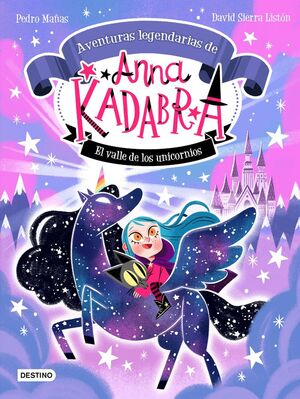 ANNA KADABRA. AVENTURAS LEGENDARIAS 1.