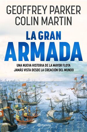 LA GRAN ARMADA. UNA NUEVA HISTORIA