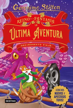 GERONIMO STILTON-016. LA ÚLTIMA AVENTURA. DECIMOSE