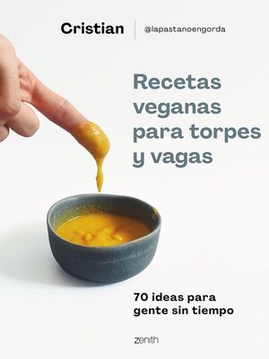 RECETAS VEGANAS PARA TORPES Y VAGAS