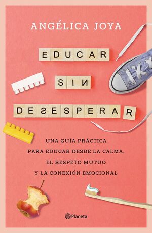 EDUCAR SIN DESESPERAR