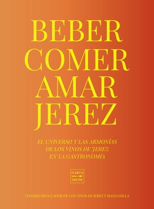 COMER, BEBER, AMAR JEREZ