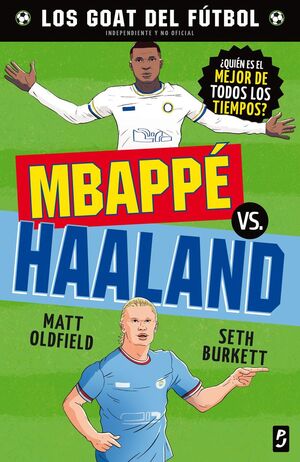 GOAT. MBAPPÉ VS. HAALAND