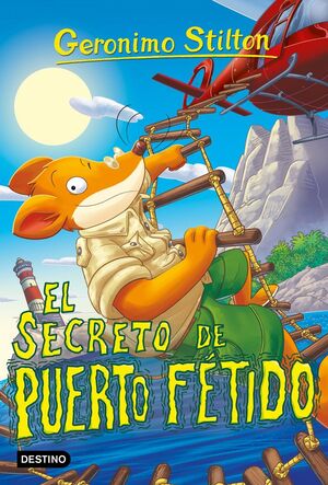 GENONIMO STILTION -100 EL SECRETO DE PUERTO FÉTIDO