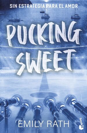 PUCKING SWEET. SIN ESTRATEGIA PARA EL AMOR (SERIE PUCKING, 3)