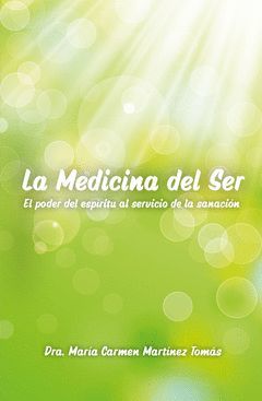 LA MEDICINA DEL SER