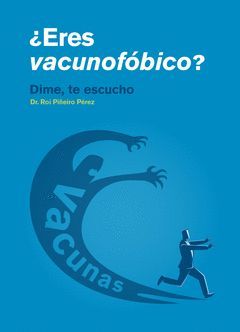 ¿ERES VACUNOFÓBICO?