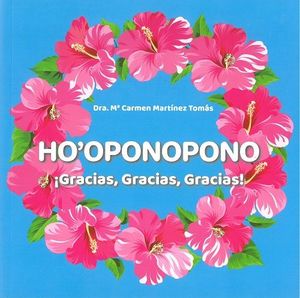 HO'OPONOPONO ¡GRACIAS,GRACIAS,GRACIAS!.ALOHA