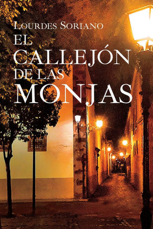 EL CALLEJ¢N DE LAS MONJAS