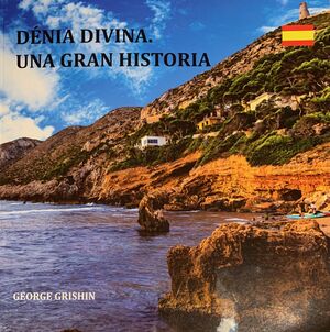 DÉNIA DIVINA  -ALEMAN- DEIN DENIA EINE GROBE GESCHICHTE