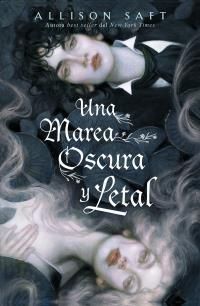 MAREA OSCURA Y LETAL, UNA