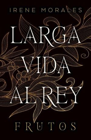 LARGA VIDA AL REY VOL .3 : FRUTOS