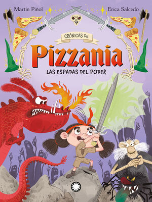 ESPADAS DEL PODER, LAS (CRONICAS DE PIZZANIA  2)