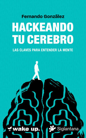 HACKEANDO TU CEREBRO