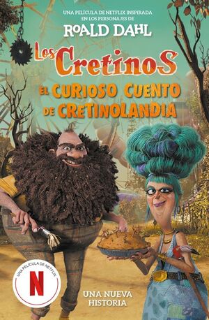LOS CRETINOS (EDICIÓN PELÍCULA) - EL CURIOSO CUENTO DE CRETINOLANDIA