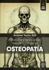 FILOSOFÍA Y PRINCIPIOS MECÁNICOS DE LA OSTEOPATÍA