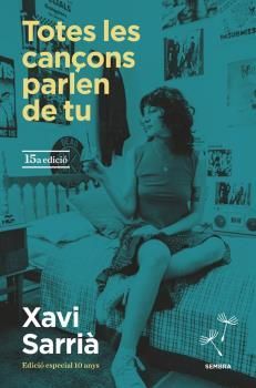 TOTES LES CANÇONS PARLEN DE TU - EDIC. ESPECIAL 10E. ANIV.