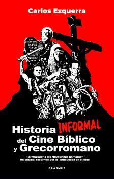 HISTORIA INFORMAL DEL CINE BÍBLICO Y GRECORROMANO