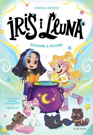 IRIS I LLUNA: CUIDADORES D'ANIMALETS MAGICS 2 - POCIONS A PILONS!