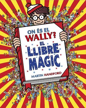 ON ÉS EL WALLY? 5 - ON ÉS EL WALLY? EL LLIBRE MÀGIC