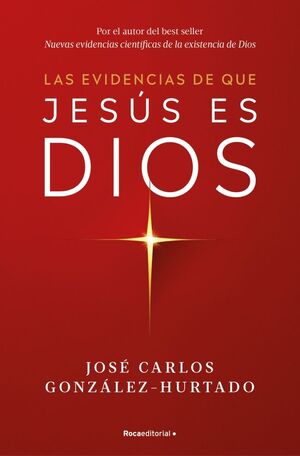EVIDENCIAS DE QUE JESUS ES DIOS LAS