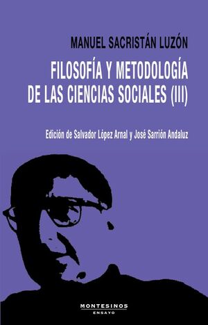FILOSOFÍA Y METODOLOGÍA DE LAS CIENCIAS SOCIALES [III]
